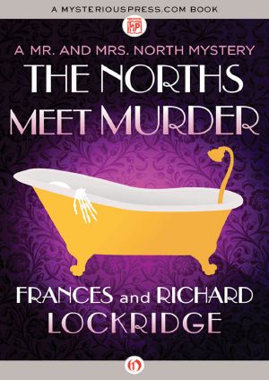 [Mr. & Mrs. North 01] • The Norths Meet Murder